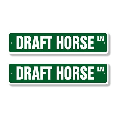 DRAFT HORSE Street Sign (2 Pack) Metal Road Sign draw haul work horse heavy