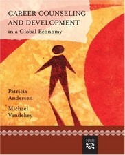 CAREER COUNSELING AND DEVELOPMENT IN A GLOBAL ECONOMY By Patricia Andersen VG