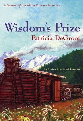 Wisdom's Prize (A Season of the Wilde Flowers Romance)