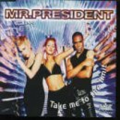 Mr. President Take me to the limit (1997) [Maxi-CD] - Bild 1 von 1