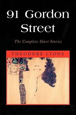 91 Gordon Street By Theodore Lyons - New Copy - 9781436345064