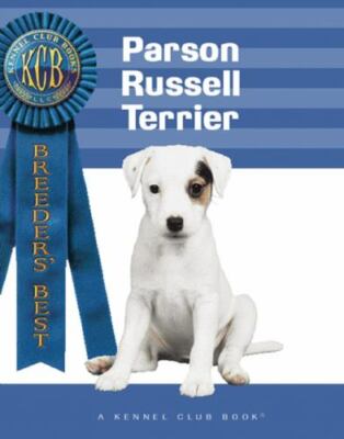 Parson Russel Terrier (Breeders' Best: A Kennel Club Book), Carter