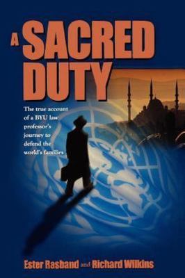 A Sacred Duty by Ester Rasband; Richard Wilkins