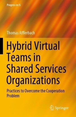 Hybrid Virtual Teams in Shared Services Organizations - 9783030343026