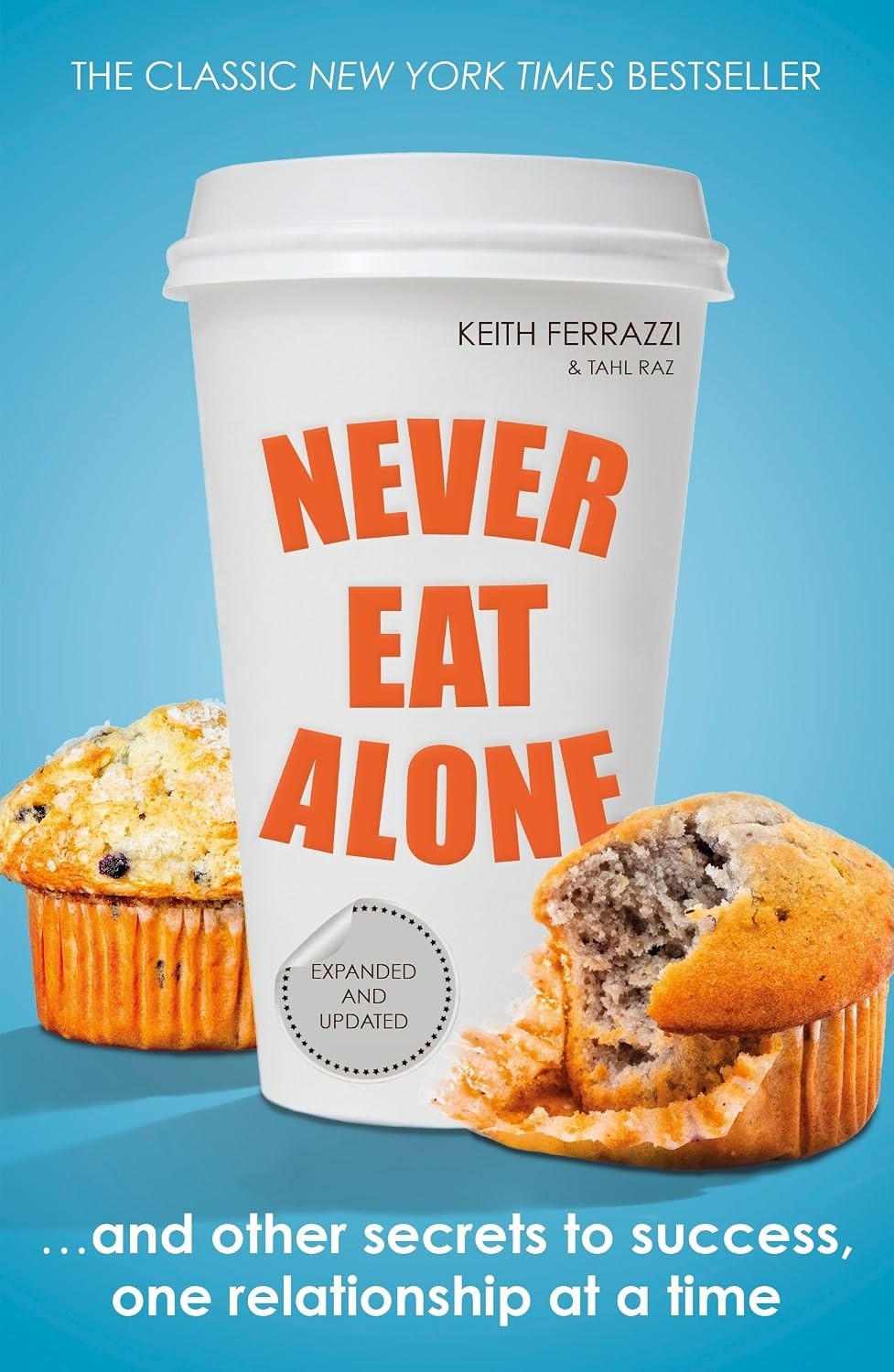 Never Eat Alone : And Other Secrets... by Keith Tahl Ferrazzi Raz Paperback Book - Image 8