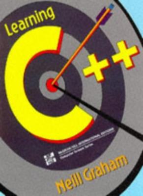 Learning C++ (Computer Science Series),Neill Graham
