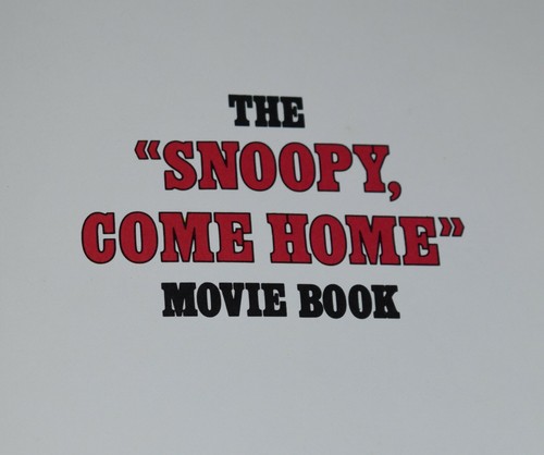 1972, THE "SNOOPY COME HOME" MOVIE BOOK, by CHARLES M. SCHULTZ, HARDCOVER As Is - Picture 5 of 12