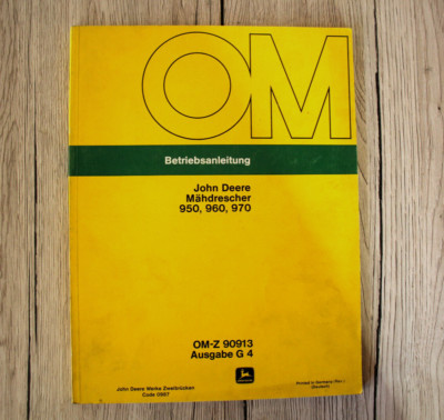 Original Betriebsanleitung John Deere Mähdrescher 950 960 970