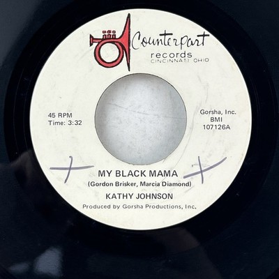 Kathy Johnson My Black Mama 45rpm Rare  Funk / Soul Counterpart Records