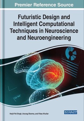 Handbook of Research on Futuristic Design and Intelligent Computational Techniqu