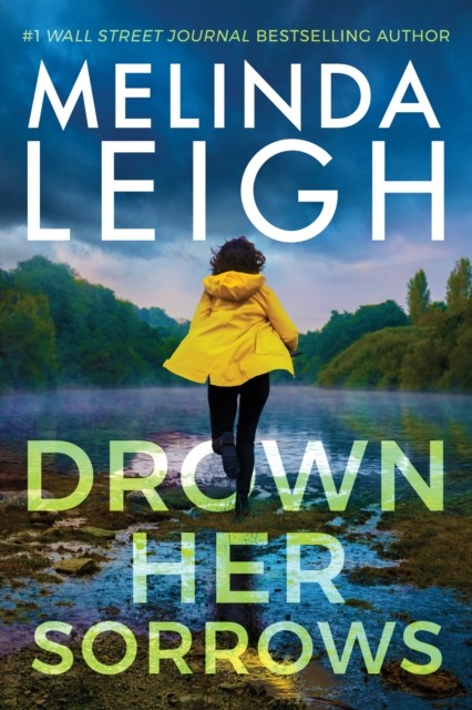 Drown Her Sorrows by Melinda Leigh (Paperback Book)