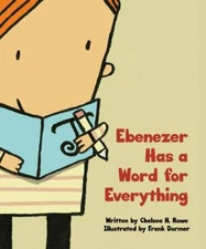 Ebenezer Has a Word for Everything by Rowe, Chelsea H.