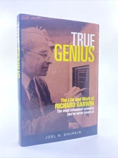 True Genius: The Life & Work of Richard Garwin, 2017, HC/DJ SIGNED Hydrogen Bomb