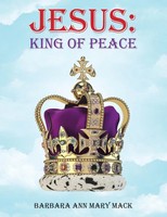 Barbara Ann Mary Mack | Jesus | Taschenbuch | Englisch (2021) | King Of Peace