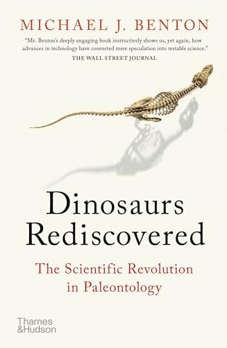 The Dinosaurs Rediscovered: How a Scientific Revolution is Rewriting History by - Image 6