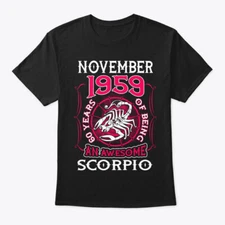 November 1959 60 Years Of Scorpio T-Shirt Made in the USA Size S to 5XL