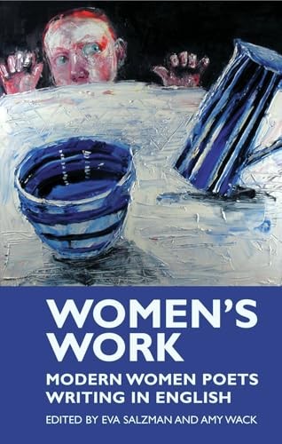 Women's Work: Modern Women Poets Writing by Eva SalzmanAmy Wack (PB 2008) - Image 6
