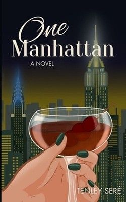 One Manhattan by Tenley Ser? Paperback Book
