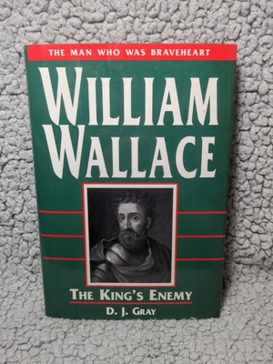 #ad #ad William Wallace: the King#x27;s Enemy by Gray D. J. Hardback Book $6.80