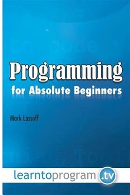 Programming for Absolute Beginners by Lassoff, Mr Mark A., Brand New, Free sh...