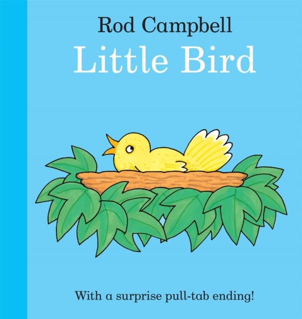 Little Bird A fun pull-tab book for toddlers by Rod Campbell (Board book) - Image 4