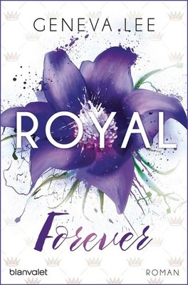 Royal Forever | Geneva Lee | deutsch | Capture me (Royals Saga 6)