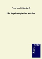 Franz Von Holkendorff | Die Psychologie Des Mordes | Taschenbuch | Deutsch