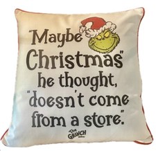 Grinch Pillow Dr Seuss Maybe Christmas He Thought Doesn  t Come From A Store