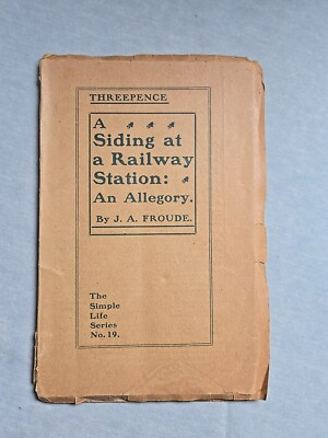 #ad Antique Booklet The Simple Life Series #19 Siding at a Railway Station JA Froude $9.99
