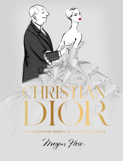 Christian Dior by Megan Hess (Hardback Book)