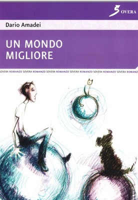 Un mondo migliore - [Sovera Edizioni]