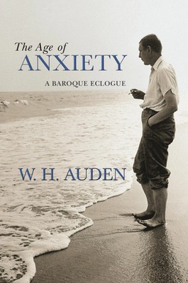 W. H. Auden | The Age of Anxiety | Buch | Englisch (2011) | A Baroque Eclogue