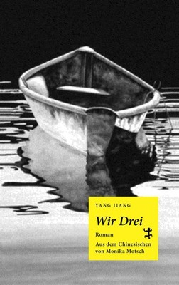 Yang, J: Wir Drei,