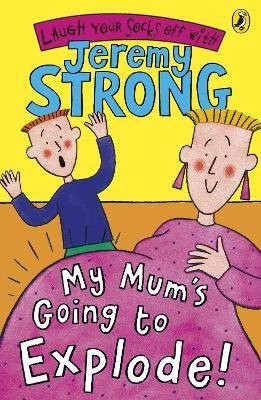 My Mum's Going to Explode!, Strong, Jeremy,  Paper