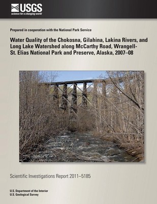 Water Quality of the Chokosna, Gilahina, Lakina Rivers, and Long Lake Watershed 