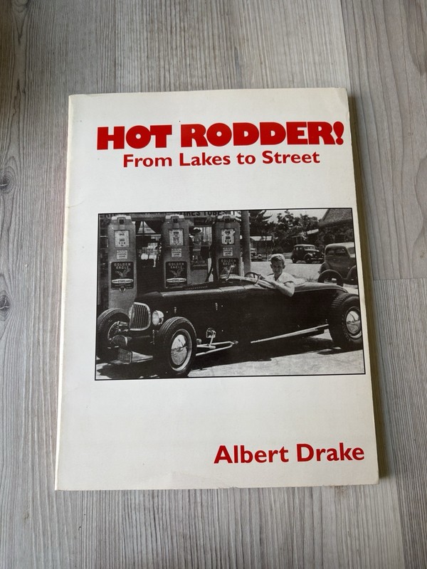 AUTOMOBILIA-HOT RODDER FROM LAKES TO STREET-DRAKE-SIGNED-FORD-BONNEVILLE