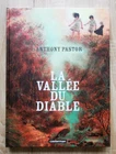 LE SENTIER DES REINES  ** TOME 2 LA VALLEE DU DIABLE ** EO NEUF ANTHONY PASTOR