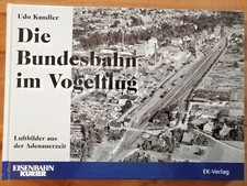 Die Bundesbahn im Vogelflug, Luftbilder aus d...
