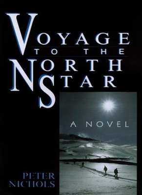 Voyage to the North Star,Peter Nichols
