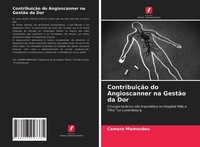 ContribuiçãO Do Angioscanner Na GestãO Da Dor Camara Mamoudou