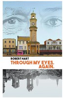 Through My Eyes. Again. | Robert Hart | Taschenbuch | Kartoniert / Broschiert