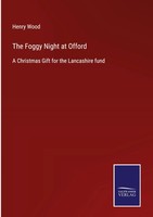 Henry Wood | The Foggy Night At Offord | Buch | Englisch (2022) | Gebunden
