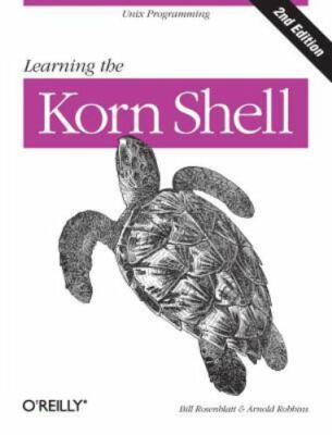 Learning the Korn Shell: By Robbins, Arnold, Rosenblatt, Bill