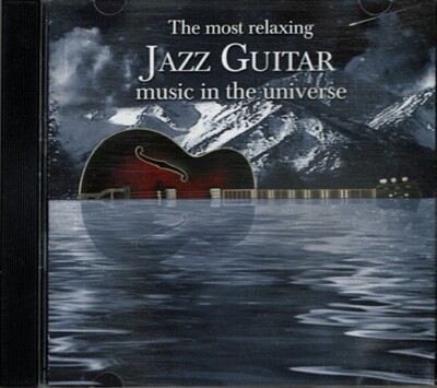 The Most Relaxing Jazz Guitar Music In The Universe ~ Various ~ Jazz ~ 2 CDs VG