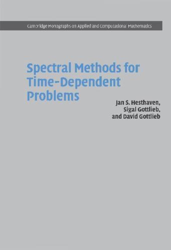 Spectral Methods for Time-Dependent Problems Hesthaven Gottlieb Gottlieb