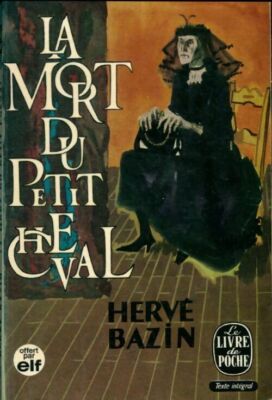 Der Tod des kleinen Pferdes - Hervé Bazin - V266944