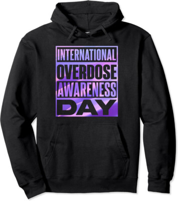 International Overdose Awareness Day August 31st Unisex Hooded Sweatshirt