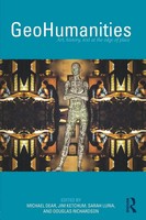 Geohumanities Art, History, Text At The Edge Of Place Michael Dear (U. A.) Buch