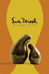 EVA ZEISEL: THE SHAPE OF LIFE By Eva & John Vanco Zeisel & Well-illustrated NEW