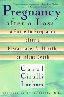 Pregnancy After a Loss: A Guide to Pregnancy- 0425170470, paperback, Lanham, new